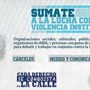 “La violencia institucional engloba un montón de cuestiones que resultan inabarcables”